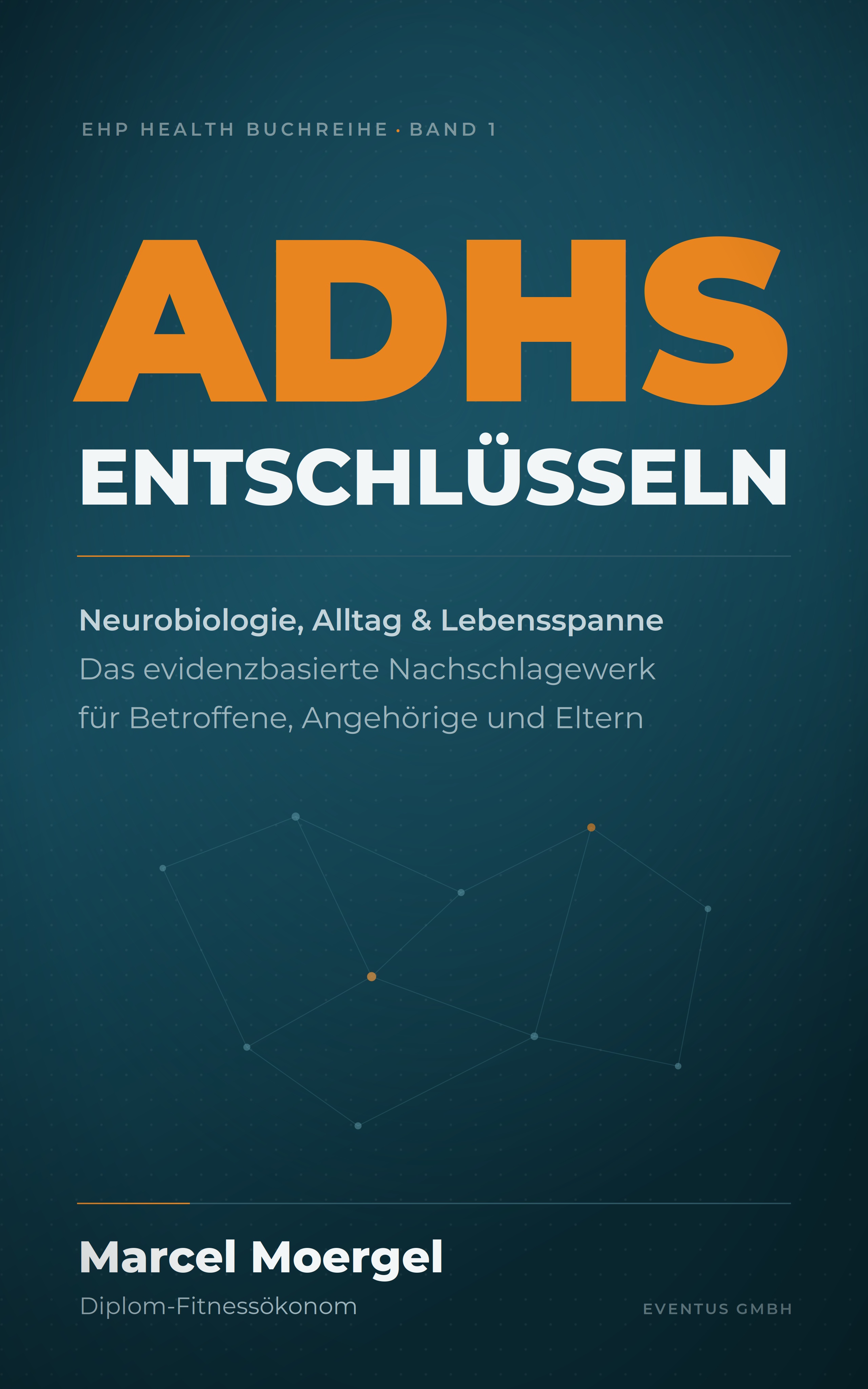 Buchcover: ADHS entschlüsseln von Marcel Moergel
